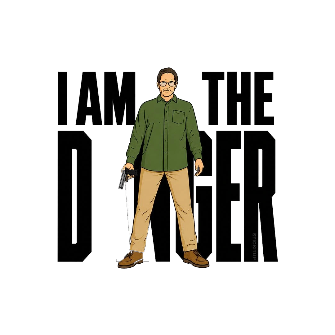 I Am the Danger Sticker